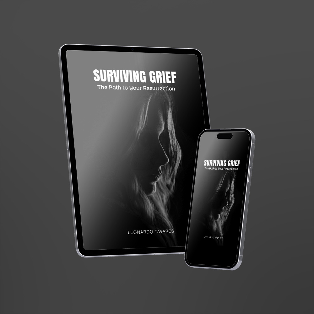 Surviving Grief: The Path to Your Resurrection