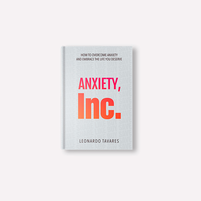 Anxiety, Inc.