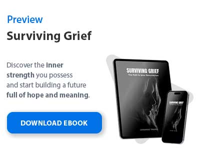 Surviving Grief: The Path to Your Resurrection