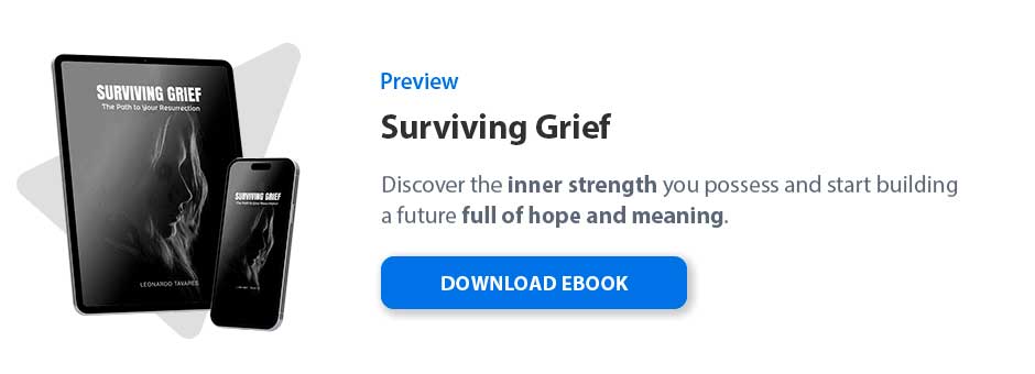 Surviving Grief: The Path to Your Resurrection
